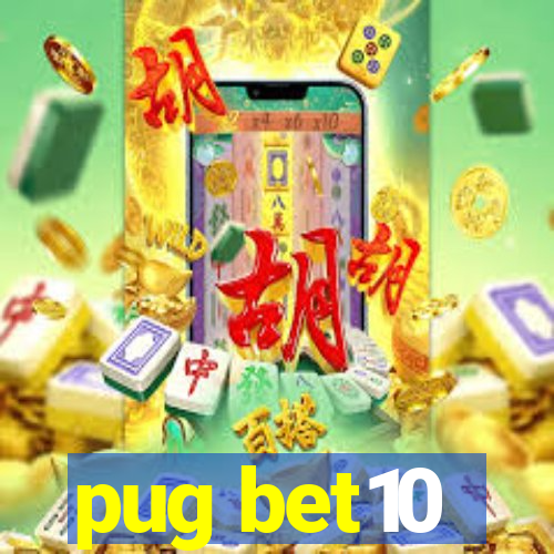 pug bet10